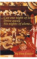 ...Can One Night of Love Drive Away Six Nights of Alone...