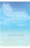 Pearl Fishers and Wandering Girls of Light