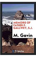 Memoirs of Father P. Gallwey, S.J.