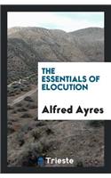 The Essentials of Elocution