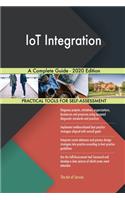 IoT Integration A Complete Guide - 2020 Edition