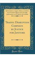 Traffic Disruption Campaign by Justice for Janitors (Classic Reprint)