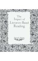 The Impact of Literature Based Reading