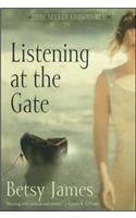 Listening at the Gate