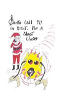 Santa Call 911 Orbit