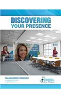 Discovering Your Presence