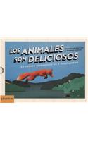 Los Animales Son Deliciosos (Animals Are Delicious) (Spanish Edition)