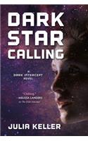 Dark Star Calling
