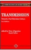 Transmission: Toward a Post-Television Culture