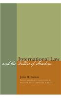 International Law and the Future of Freedom