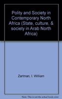 Polity And Society In Contemporary North Africa