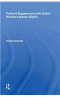 Turkey's Engagement with Global Women's Human Rights