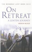 On Retreat: A Lenten Journey