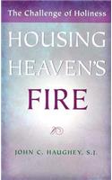 Housing Heaven's Fire