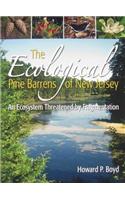 The Ecological Pine Barrens of New Jersey
