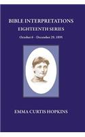 Bible Interpretations Eighteenth Series October 6 - December 29, 1895