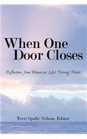 When One Door Closes