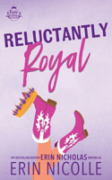 Reluctantly Royal