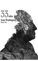 33 Miles From Washington