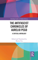 The Antifascist Chronicles of Aurelio Pego