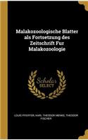 Malakozoologische Blatter als Fortsetzung des Zeitschrift Fur Malakozoologie