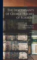 Descendants of George Holmes of Roxbury