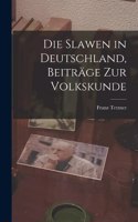 Slawen in Deutschland, Beiträge Zur Volkskunde
