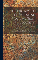 Library of the Palestine Pilgrims' Text Society; Volume 5