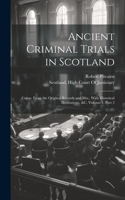 Ancient Criminal Trials in Scotland