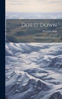 Dot it Down
