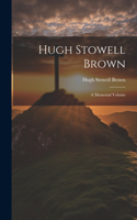 Hugh Stowell Brown