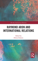 Raymond Aron and International Relations