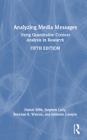 Analyzing Media Messages: Using Quantitative Content Analysis in Research