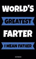 Worlds Greatest Farter I Mean Father