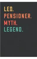 Leo. Pensioner. Myth. Legend.: Retirement Notebook - Great Individual Gift for Writing Notes, Scribble and Reminders lined 6x9 Inch 100 Pages