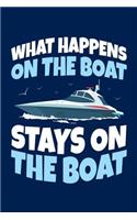 What Happens On The Boat Stays On The Boat