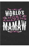 World's Most Amazing Mamaw: Family life Grandma Mom love marriage friendship parenting wedding divorce Memory dating Journal Blank Lined Note Book Gift