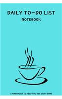 Daily To-Do List Notebook A Minimalist Planner to Help You Get Stuff Done