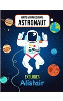 Write & Draw Journal Astronaut Explorer Alistair