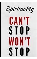 Spirituality Can't Stop Won't Stop: Notebook 120 Lined Pages Paperback Notepad / Journal