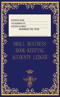 Small Business Book-Keeping Accounts Ledger: Large Book-keeping ledger for the small business and self-employed - Navy and Gold Colour Bee Cover