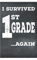I Survived 1st Grade ...Again