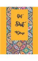 Get Shit Done