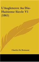 L'Angleterre Au Dix-Huitieme Siecle V1 (1865)