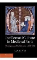 Intellectual Culture in Medieval Paris