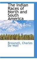 Indian Races of North and South America
