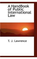 A Handbook of Public International Law