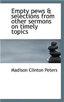 Empty Pews & Selections from Other Sermons on Timely Topics