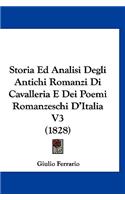 Storia Ed Analisi Degli Antichi Romanzi Di Cavalleria E Dei Poemi Romanzeschi D'Italia V3 (1828)