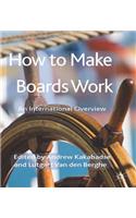 How to Make Boards Work